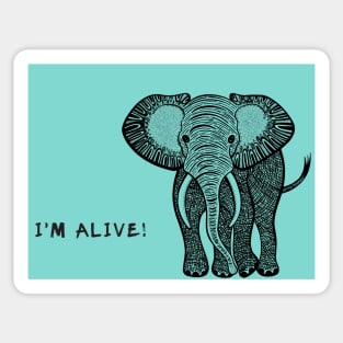 African Elephant - I'm Alive! - environment protection Sticker